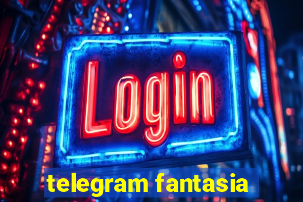 telegram fantasia